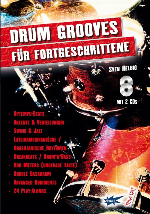 Drum-Grooves fÃ¼r Fortgeschrittene (Schlagzeug-Lehrbuch mit 2 CDs